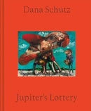 Dana Schutz: Jupiter''s Lottery