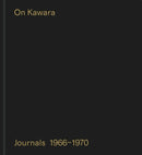 On Kawara: Journals
