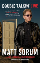 Double Talkin' Jive : True Rock 'n' Roll Stories from the Drummer of Guns N' Roses, The Cult, and Velvet Revolver-9781644282212