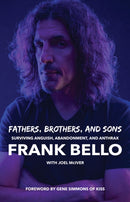 Fathers, Brothers, and Sons: Surviving Anguish, Abandonment, and Anthrax-9781644283028