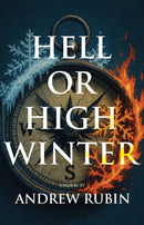 Hell or High Winter : Book One in A Holy Trinity-9781644284094