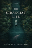 Strangest Life