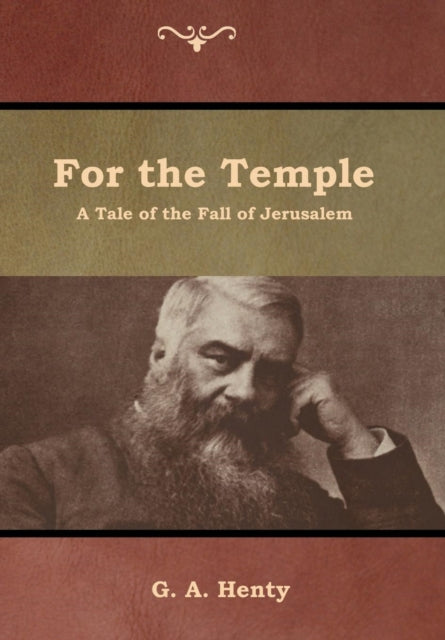 For the Temple : A Tale of the Fall of Jerusalem-9781644392263