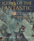 Icons of the Fantastic : Illustrations of Imaginative Literature from the Korshak Collection-9781644534052