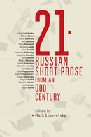 21 : Russian Short Prose from the Odd Century-9781644690550