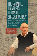 The Parallel Universes of David Shrayer-Petrov : A Collection Published on the Occasion of the Writer's 85th Birthday-9781644695272