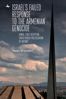 Israel''s Failed Response to the Armenian Genocide