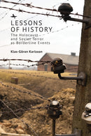 Lessons of History : The Holocaust and Soviet Terror as Borderline Events-9781644698792