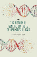 The Maternal Genetic Lineages of Ashkenazic Jews-9781644699843