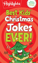 Best Kids' Christmas Jokes Ever! : Festive Collection of Santa Jokes, Reindeer Riddles and Christmas Laughs for a Ho-larious Christmas-Themed Gift for Kids 6 and Up-9781644721209