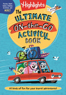 Ultimate On-the-Go Activity Book, The : Travel Games and Activities Book for Kids, Packed with Road Trip Fun, Travel Games for Kids and Screen-Free Car Activities-9781644729236