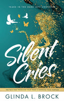 Silent Cries : Tears in the Dark Left Unspoken-9781644845202