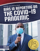 Bias in Reporting on the COVID-19 Pandemic-9781644939109