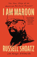 I Am Maroon : The True Story of an American Political Prisoner-9781645030492