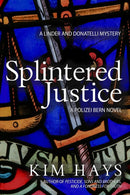 Splintered Justice : A Linder and Donatelli Mystery-9781645060949
