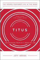 Titus – Life–Changing Truth in a World of Lies, Study Guide with Leader`s Notes
