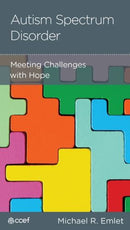 Autism Spectrum Disorder – Meeting Challenges with Hope