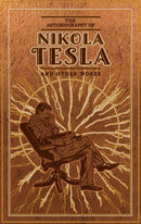 The Autobiography of Nikola Tesla and Other Works-9781645174387