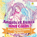 Angels of Peace and Calm Angel Mandala Coloring for Seniors-9781645211310