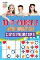 Do-It-Yourself Math Boosters Sudoku for Kids Age 8-9781645214823