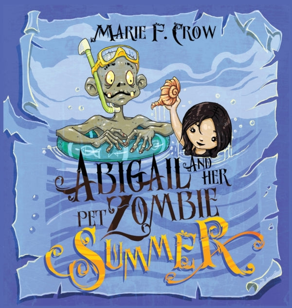 Abigail and her Pet Zombie : Summer-9781645336266