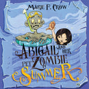 Abigail and her Pet Zombie : Summer-9781645336778