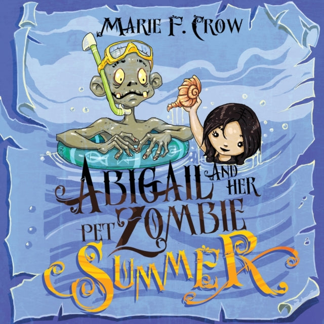 Abigail and her Pet Zombie : Summer-9781645336778