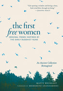 The First Free Women : Original Poems Inspired by the Early Buddhist Nuns-9781645470564