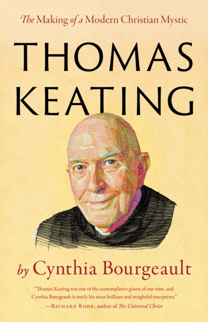 Thomas Keating : The Making of a Modern Christian Mystic-9781645471844