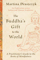 The Buddha''s Gift to the World
