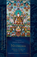 Nyingma: Mahayoga, Anuyoga, and Atiyoga, Part Two : Essential Teachings of the Eight Practice Lineages of Tibet, Volume 2-9781645472926