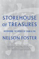 Storehouse of Treasures : Recovering the Riches of Chan and Zen-9781645473107