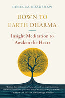 Down to Earth Dharma : Insight Meditation to Awaken the Heart-9781645473213