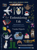 Embroidering Life : Stitching Patterns and Projects for Every Season-9781645474104