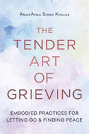 The Tender Art of Grieving
