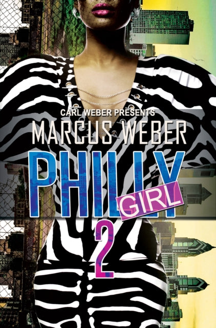 Philly Girl 2 : Carl Weber Presents-9781645562801