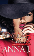 The Double Cross 2 : Shots Fired-9781645563235