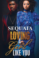 Loving A Girl Like You-9781645563327