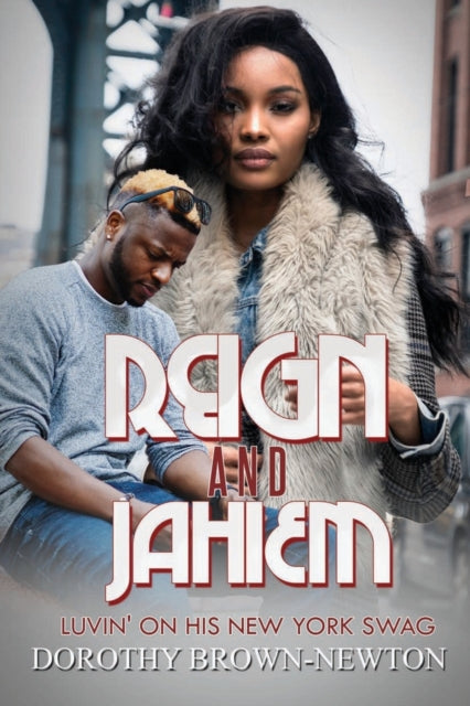 Reign And Jahiem : Luvin' on his New York Swag-9781645563952