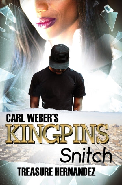 Carl Weber's Kingpins: Snitch-9781645566472