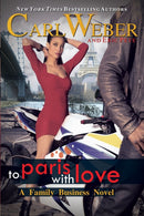 To Paris with Love : A Family Business Novel-9781645566519