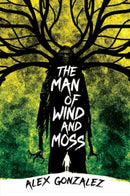 The Man of Wind and Moss