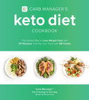 Carb Manager's Keto Diet Cookbook : The Easiest Way to Lose Weight Fast with 101 Recipes That You Can Track with QR Codes-9781645671442