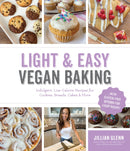 Light & Easy Vegan Baking : Indulgent, Low-Calorie Recipes for Cookies, Breads, Cakes & More-9781645675143