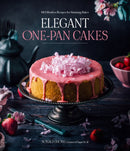Elegant One-Pan Cakes : 60 Effortless Recipes for Stunning Bakes-9781645678106