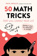 50 Math Tricks That Will Change Your Life : Mentally Solve the Impossible in Seconds-9781645678281