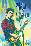 Out of Blue Comes Green-9781645679325