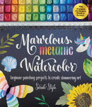 Marvelous Metallic Watercolor : Beginner Painting Projects to Create Shimmering Art-9781645679400