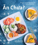 An Chua : Simple Vietnamese Recipes That Taste Like Home-9781645679431