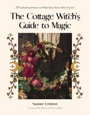 The Cottage Witch''s Guide to Magic